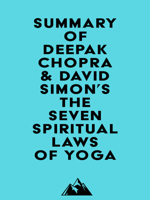 cover image of Summary of Deepak Chopra & David Simon's the Seven Spiritual Laws of Yoga